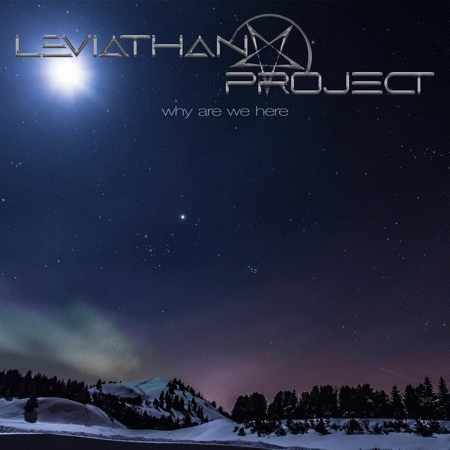 Leviathan Project : Why Are We Here